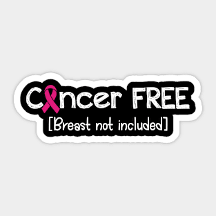 Cancer FREE- Breast Cancer Gifts Breast Cancer Awareness Sticker